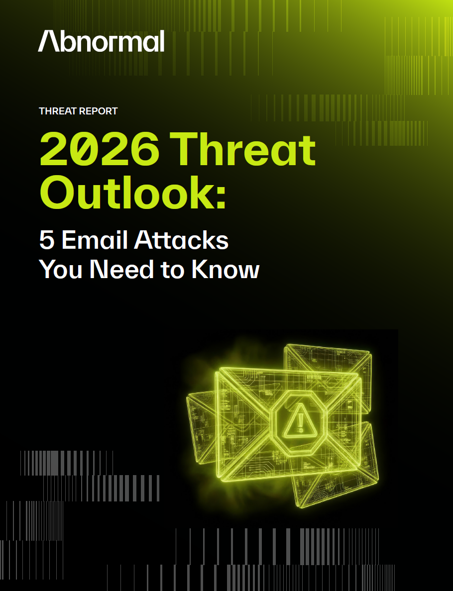 2026 Threat Outlook: 5 Email Attacks You Need to Know