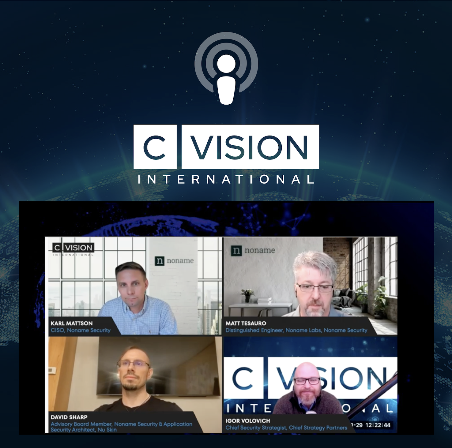 Noname Security Thought Leadership featuring Karl Mattson, CISO, Noname Security, David Sharp, Advisory Board Member at Noname Security & Application Security Architect at Nu Skin, Matt Tesauro, Distinguished Engineer, Noname Labs, Noname Security & Igor